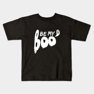 Be My Boo Kids T-Shirt